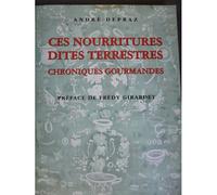 Ces Nourritures Dites Terrestres Chronique Gourmandes
