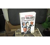 Ces nouveaux malades qui nous gouvernent