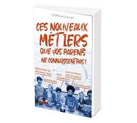 Ludmilla Guillet – Ces nouveaux métiers que vos parents ne connaissent pas ! – L'Etudiant – Broché