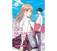 Ces nuances entre nous - Tome 1 - Chihiro Hiro - Akata - broché - Manga