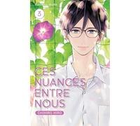 Ces nuances entre nous - Tome 3