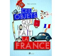 Ces objets qui font la France