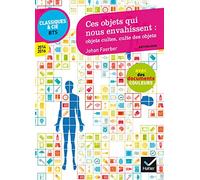 Ces objets qui nous envahissent : objets cultes, cultes des objets: Anthologie