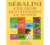Ces OGM qui changent le monde