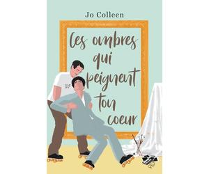 Ces ombres qui peignent ton cœur