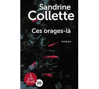 Ces orages-la Edition en gros caractères - Sandrine Collette - A Vue D'oeil - broché - Roman