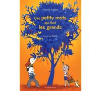 Ces petits mots qui font les grands