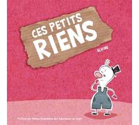 Ces petits riens - Elvine - Scriptura Eds - cartonné - Document jeunesse