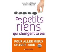 Ces petits riens qui changent la vie