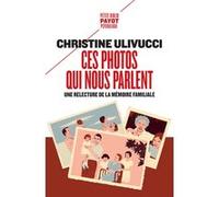 Ces photos qui nous parlent Christine Ulivucci (Auteur)