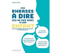 Ces phrases à dire (ou à ne pas dire) à son enfant
