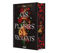 Ces plaisirs violents (relié collector) - Tome 01