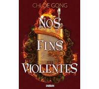 Ces Plaisirs Violents - Tome 2 - Nos Fins Violentes