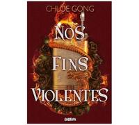 Ces Plaisirs Violents - Tome 2 - Nos Fins Violentes