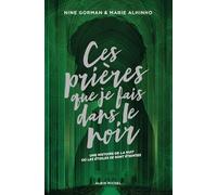 Ces prières que je fais dans le noir - Edition collector La nuit où les étoiles se sont éteintes - tome 3 - Nine Gorman - Albin Michel Jeunesse - relié - Roman adolescent