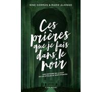 Ces prières que je fais dans le noir: La nuit où les étoiles se sont éteintes - Tome 3