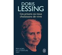 Ces prisons où nous choisissons de vivre - Doris Lessing - J'ai Lu - Poche - Roman