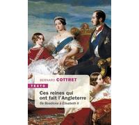 Ces reines qui ont fait l'Angleterre De boadicée à élisabeth ii - Bernard Cottret - Tallandier - Poche - Biographie