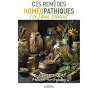 Ces remèdes homéopathiques (si) mal connus Albert Scialom (Auteur)