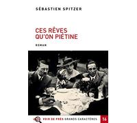 Ces rêves qu'on piétine