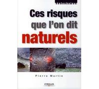 Ces Risques Que L'on Dit Naturels
