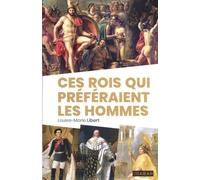 Ces rois qui préféraient les hommes
