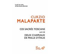 Ces sacrés Toscans: Suivi de Deux chapeaux de paille