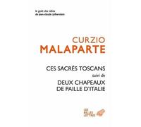 Ces Sacrés Toscans suivi de Deux chapeaux de paille d'Italie