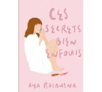 Ces secrets bien enfouis