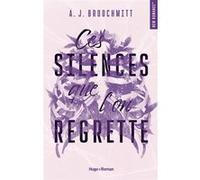 Ces silences que l'on regrette A.J. Broochmitt (Auteur)