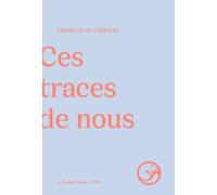 Ces traces de nous - François de Cornière - Castor Astral - broché - Poésie