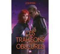 Ces trahisons obscures (broché) - Tome 02