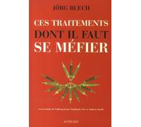 Ces traitements dont il faut se méfier