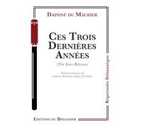 Ces trois dernieres annees