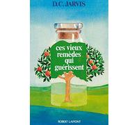 Ces Vieux Remèdes Qui Guérissent