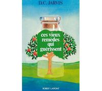Ces vieux remèdes qui guérissent