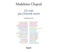 Ces voix que j'entends encore - Madeleine Chapsal - Fayard - relié - Roman
