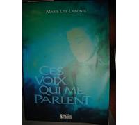Ces voix qui me parlent