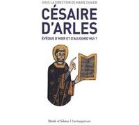 Césaire d'Arles Marie-Laure Chaieb (Auteur)