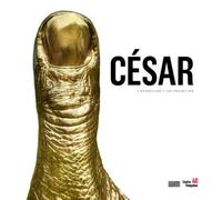 Cesar / album de l'exposition (fr/va) Album de l'exposition - Sous la direction de bernard blistene - Centre Pompidou Eds Du - broché - Monographie