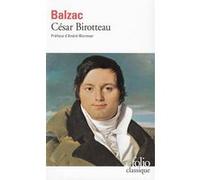 César Birotteau Honoré De Balzac (Auteur), André Wurmser (Préface), Samuel Sylvestre de Sacy (Edité par)