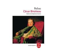 César Birotteau - Honoré de Balzac - Lgf - Poche - Roman