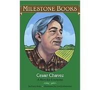 Cesar Chavez, Milestone Books Gary Soto (Auteur)