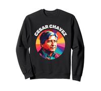 Cesar Chavez Mois du Patrimoine hispanique Hommes mexicains Immigrants Sweatshirt