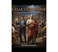 César debe morir: Un abogado testigo del último día de Roma