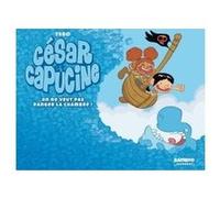 César et Capucine - tome 02 Tébo (Auteur)
