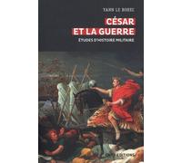 César Et La Guerre - Etudes D'histoire Militaire