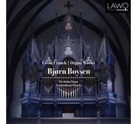 Cesar Franck / Boysen – Organ Works – CD – Pack 2 – Lawo