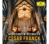 Cesar Franck César Franck: Trois Pieces & Trois Chorals (CD) Album