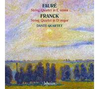 Cesar Franck - Gabriel Faure : Quatuors A Cordes